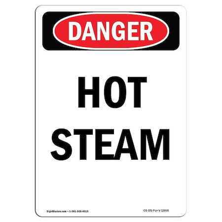 Signmission OSHA Danger Sign, Portrait Hot Steam, 10in X 7in Aluminum, 7" W, 10" H, Portrait OS-DS-A-710-V-1844